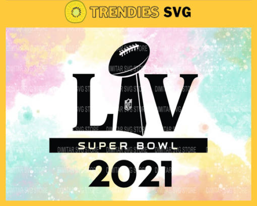 Super bowl 2021 Svg Bowl Svg Sport Svg NFL Football Svg Competition Svg League Svg Design 9164