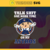 Talk Shit One More Time On My Astros SVG Houston Astros png Houston Astros Svg Houston Astros team svg Houston Astros logo svg Houston Astros Fans svg Design 9178