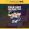 Talk Shit One More Time On My Rays SVG Tampa Bay Rays png Tampa Bay Rays Svg Tampa Bay Rays team Svg Tampa Bay Rays logo Svg Tampa Bay Rays Fans Svg Design 9259