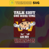 Talk Shit One More Time On My Redskins Svg Washington Redskins Svg Redskins svg Redskins Dady svg Redskins Fan Svg Redskins Logo Svg Design 9262
