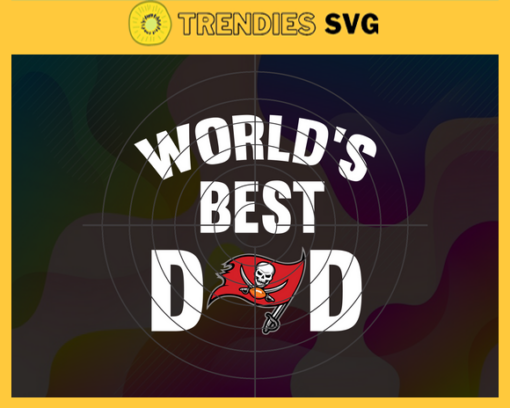 Tampa Bay Buccaneers Worlds Best Dad svg Fathers Day Gift Footbal ball Fan svg Dad Nfl svg Fathers Day svg Buccaneers DAD svg Design 9396