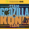 Team Godzilla vs Team KongKong Godzilla Svg Godzilla vs Kong Svg Team Kong Svg The King Of The Earth Svg Design 9414