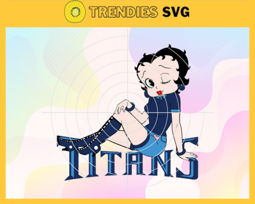 Tennessee Titans Betty Boop Svg Titans Svg Titans Girls Svg Titans Logo Svg White Girls Svg Queen Svg Design 9429