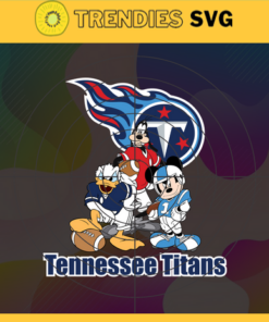 Tennessee Titans Cartoon Movie Svg Donald Duck Svg Mickey Svg Pluto Svg Titans Svg Titans Team Svg Design 9431