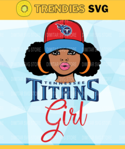 Tennessee Titans Girl NFL Svg Pdf Dxf Eps Png Silhouette Svg Download Instant Design 9453