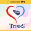 Tennessee Titans Heart NFL Svg Tennessee Titans Tennessee svg Tennessee Heart svg Titans svg Titans Heart svg Design 9464