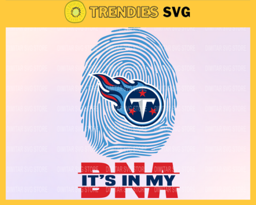 Tennessee Titans It is in my DNA Svg Sport NFL Svg DNA T Shirt DNA Cut Files Silhouette Svg Download Instant Design 9468