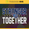 Tennessee Titans Stronger Together Svg Titans Svg Titans Team Svg Titans Logo Svg Sport Svg Football Svg Design 9503