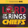 The Real Lord Of The Rings Chiefs Svg Kansas City Chiefs Svg Chiefs svg Chiefs Girl svg Chiefs Fan Svg Chiefs Logo Svg Design 9663