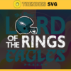 The Real Lord Of The Rings Eagles Svg Philadelphia Eagles Svg Eagles svg Eagles Girl svg Eagles Fan Svg Eagles Logo Svg Design 9667
