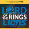 The Real Lord Of The Rings Lions Svg Detroit Lions Svg Lions svg Lions Girl svg Lions Fan Svg Lions Logo Svg Design 9673