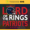 The Real Lord Of The Rings Patriots Svg New England Patriots Svg Patriots svg Patriots Girl svg Patriots Fan Svg Patriots Logo Svg Design 9676