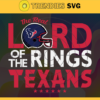 The Real Lord Of The Rings Texans Svg Houston Texans Svg Texans svg Texans Girl svg Texans Fan Svg Texans Logo Svg Design 9683