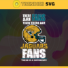 There Are Then There Are Fans Jaguars Fan There Is A Difference Jacksonville Jaguars Svg Jaguars svg Jaguars Girl svg Jaguars Fan Svg Jaguars Logo Svg Jaguars Team Design 9711