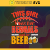 This Girl Love Her Bengals and Her Beer Svg Cincinnati Bengals Svg Bengals svg Her Beer Svg Bengals Girl svg Bengals Fan Svg Design 9751