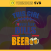 This Girl Love Her Bills and Her Beer Svg Buffalo Bills Svg Bills svg Her Beer Svg Bills Girl svg Bills Fan Svg Design 9755