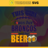 This Girl Love Her Broncos and Her Beer Svg Denver Broncos Svg Broncos svg Her Beer Svg Broncos Girl svg Broncos Fan Svg Design 9759