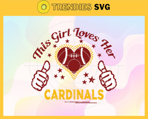 This Girl Love Her Cardinals Svg Arizona Cardinals Svg Cardinals svg Cardinals Girl svg Cardinals Fan Svg Cardinals Logo Svg Design 9772