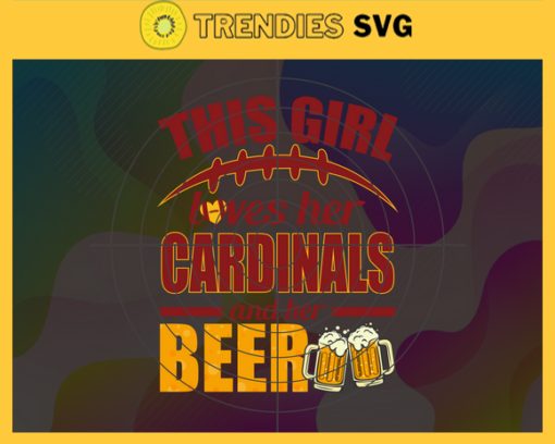 This Girl Love Her Cardinals and Her Beer Svg Arizona Cardinals Svg Cardinals svg Her Beer Svg Mickey svg Cardinals Girl svg Cardinals Fan Svg Design 9771
