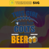 This Girl Love Her Colts and Her Beer Svg Indianapolis Colts Svg Colts svg Her Beer Svg Colts Girl svg Colts Fan Svg Design 9783