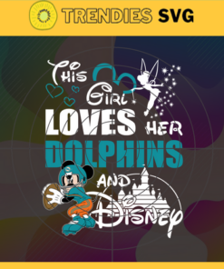 This Girl Love Her Dolphins Svg Miami Dolphins Svg Dolphins svg Dolphins Girl svg Dolphins Fan Svg Dolphins Logo Svg Design -9793