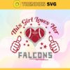 This Girl Love Her Falcons Svg Atlanta Falcons Svg Falcons svg Falcons Girl svg Falcons Fan Svg Falcons Logo Svg Design 9800