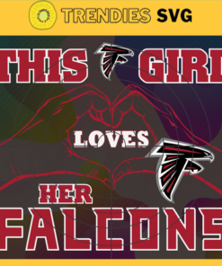 This Girl Love Her Falcons Svg Atlanta Falcons Svg Falcons svg Falcons Girl svg Falcons Fan Svg Falcons Logo Svg Design -9802