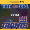This Girl Love Her Giants Svg New York Giants Svg Giants svg Giants Girl svg Giants Fan Svg Giants Logo Svg Design 9806