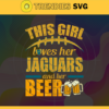 This Girl Love Her Jaguars and Her Beer Svg Jacksonville Jaguars Svg Jaguars svg Her Beer Svg Jaguars Girl svg Jaguars Fan Svg Design 9807