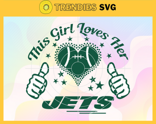 This Girl Love Her Jets Svg New York Jets Svg Jets svg Jets Girl svg Jets Fan Svg Jets Logo Svg Design 9812