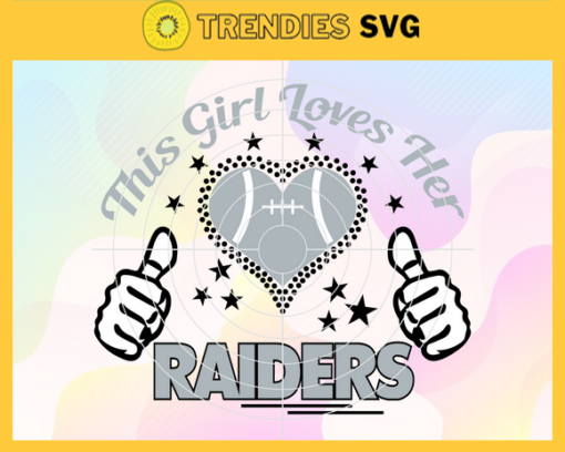 This Girl Love Her Raiders Svg Oakland Raiders Svg Raiders svg Raiders Girl svg Raiders Fan Svg Raiders Logo Svg Design 9832