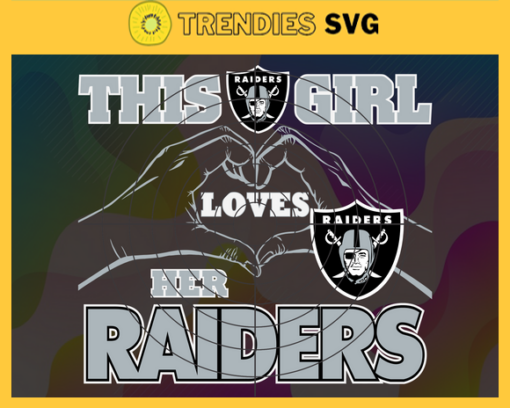 This Girl Love Her Raiders Svg Oakland Raiders Svg Raiders svg Raiders Girl svg Raiders Fan Svg Raiders Logo Svg Design 9834