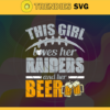 This Girl Love Her Raiders and Her Beer Svg Oakland Raiders Svg Raiders svg Her Beer Svg Raiders Girl svg Raiders Fan Svg Design 9831