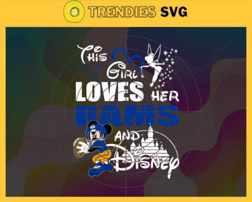 This Girl Love Her Rams Svg Los Angeles Rams Svg Rams svg Rams Girl svg Rams Fan Svg Rams Logo Svg Design 9837