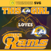 This Girl Love Her Rams Svg Los Angeles Rams Svg Rams svg Rams Girl svg Rams Fan Svg Rams Logo Svg Design 9838