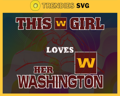 This Girl Love Her Redskins Svg Washington Redskins Svg Redskins svg Redskins Girl svg Redskins Fan Svg Redskins Logo Svg Design 9846