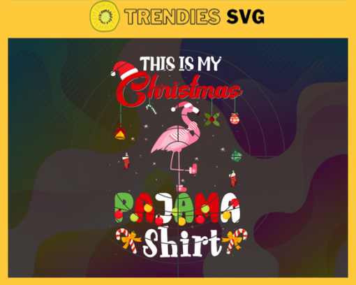 This Is My Christmas Pajama Shirt svg Christmas Svg Funny Christmas Xmas xmas svg pajama svg santa hat svg Design 9874
