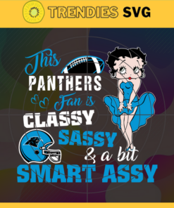 This New Panthers Is Classy Sassy And A Bit Smart Assy Svg Carolina Panthers Svg Panthers svg Panthers Girl svg Panthers Fan Svg Panthers Logo Svg Design -9903