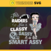 This New Raiders Is Classy Sassy And A Bit Smart Assy Svg Oakland Raiders Svg Raiders svg Raiders Girl svg Raiders Fan Svg Raiders Logo Svg Design 9905