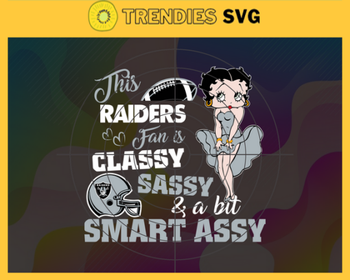 This New Raiders Is Classy Sassy And A Bit Smart Assy Svg Oakland Raiders Svg Raiders svg Raiders Girl svg Raiders Fan Svg Raiders Logo Svg Design 9905