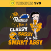 This New Rams Is Classy Sassy And A Bit Smart Assy Svg Los Angeles Rams Svg Rams svg Rams Girl svg Rams Fan Svg Rams Logo Svg Design 9906