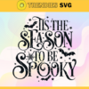 Tis The Season To Be Spooky Svg Spooky Vibes Svg Halloween Shirt Svg Spooky Season Svg Spooky Mama Svg Horror Halloween Svg Design 9946