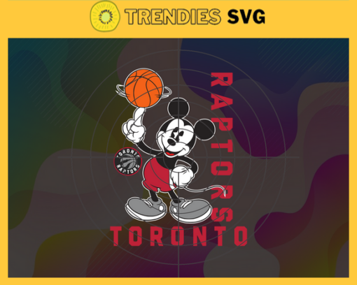 Toronto Raptors Svg Raptors Svg Raptors Disney Mickey Svg Raptors Logo Svg Mickey Svg Basketball Svg Design 9983
