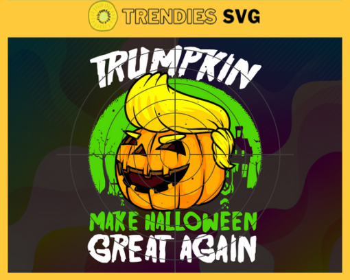 Trumpkin Make Halloween Great Again Svg Trumpkin Halloween Svg Trump 2021 Svg Halloween Trump Svg Funny Trump Svg American President Svg Design 9998