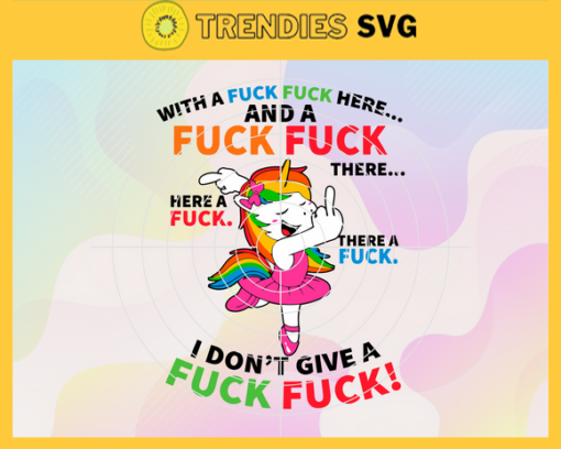 Unicorn Blanket Svg With A Fuck Fuck Here And A Fuck Fuck There Here A Fuck There A Fuck I Dont Give A Fuck Svg Design 10005 Design 10005