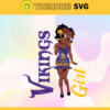Vikings Black Girl Svg Minnesota Vikings Svg Vikings svg Vikings Girl svg Vikings Fan Svg Vikings Logo Svg Design 10029