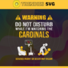 Warning Do Not Disturb While Im Watching The Cardinals Svg Arizona Cardinals Svg Cardinals svg Cardinals Fan Svg Cardinals TV Show Svg Cardinals Team Design 10052