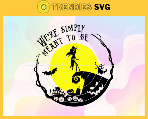 Were Simply Meant To Be Svg Nightmare Beforre Christmas Svg Sally And Jack We Are Simply Meant To Be Svg Jack Skellington Svg Jack And Sally Svg Halloween Svg Design 10215
