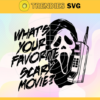 Whats Your Favorite Scary Movie Svg Horror Halloween Svg Scream Svg Ghostface Halloween Svg Scary Movie Svg Ghostface On The Phone Svg Design 10221 Design 10221