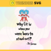 Why fit in when you were born to stand out Svg Dr Seuss Face svg Dr Seuss svg Cat In The Hat Svg dr seuss quotes svg Dr Seuss birthday Svg Design 10234